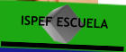 ISPEF ESCUELA