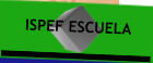 ISPEF ESCUELA