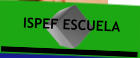 ISPEF ESCUELA