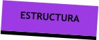 ESTRUCTURA