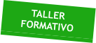 TALLER FORMATIVO