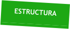 ESTRUCTURA