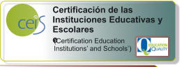 Certificacin de las Instituciones Educativas y Escolares e  (Certification Education Institutions and Schools)